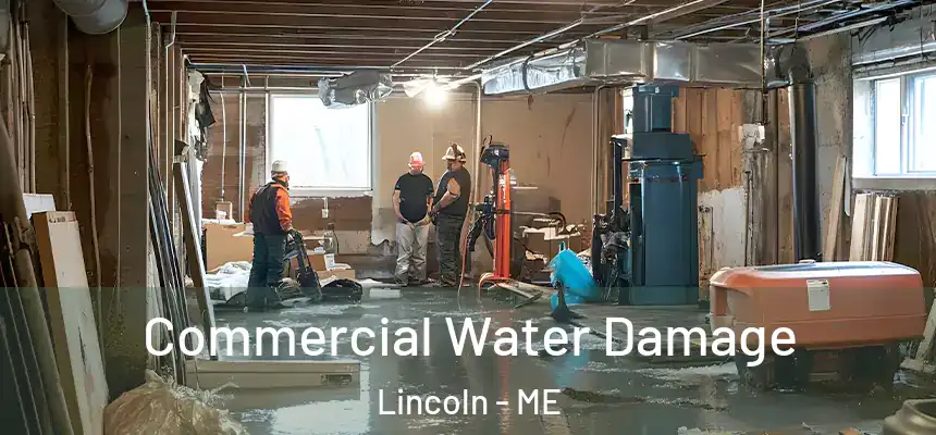  Commercial Water Damage Lincoln - ME