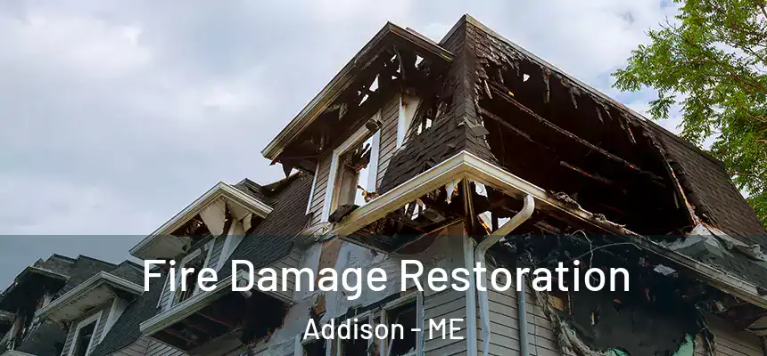  Fire Damage Restoration Addison - ME