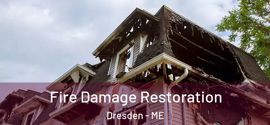  Fire Damage Restoration Dresden - ME
