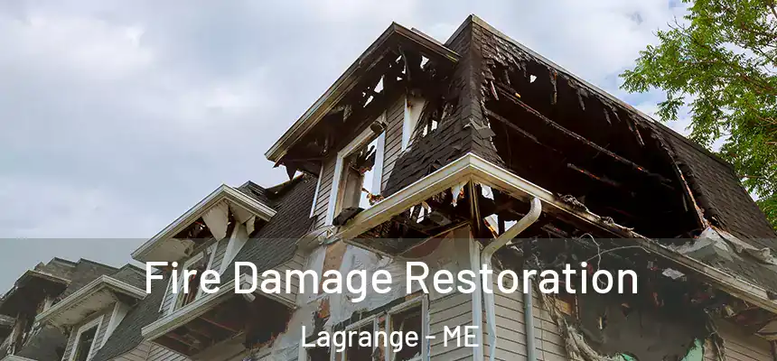  Fire Damage Restoration Lagrange - ME