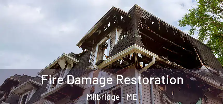  Fire Damage Restoration Milbridge - ME