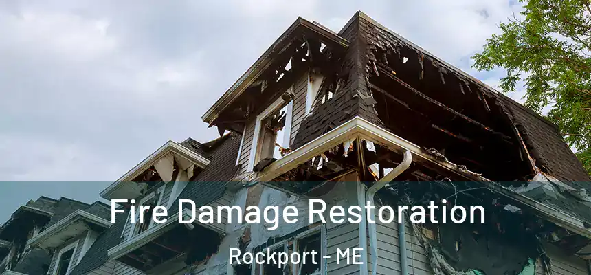  Fire Damage Restoration Rockport - ME