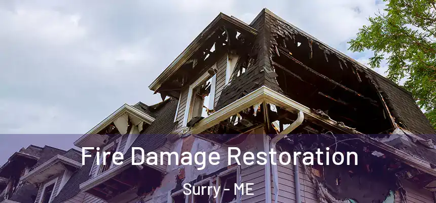  Fire Damage Restoration Surry - ME