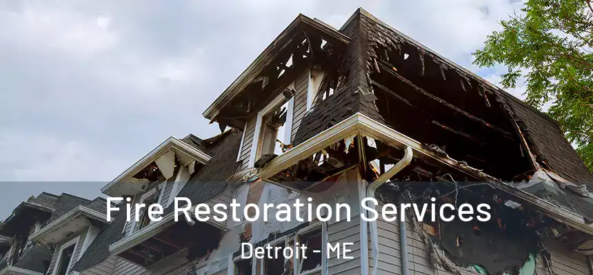  Fire Restoration Services Detroit - ME