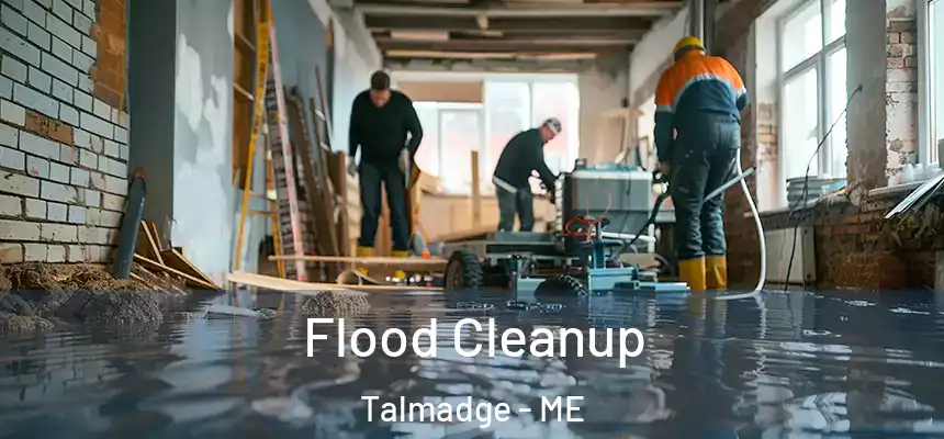  Flood Cleanup Talmadge - ME