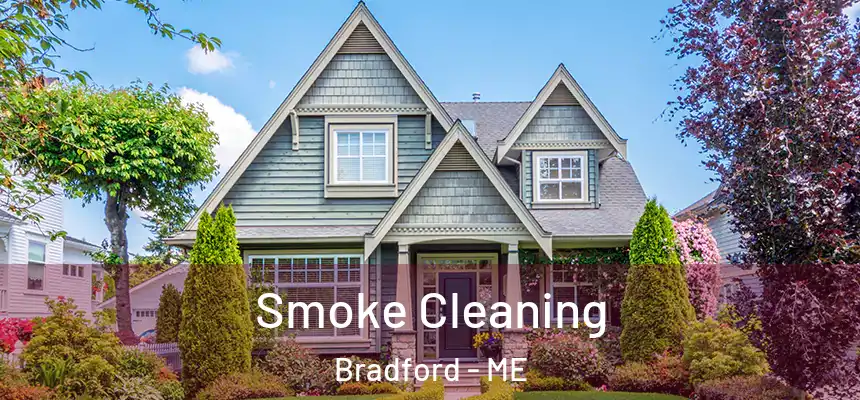  Smoke Cleaning Bradford - ME