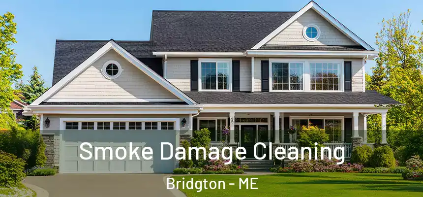  Smoke Damage Cleaning Bridgton - ME