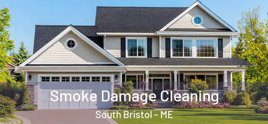  Smoke Damage Cleaning South Bristol - ME