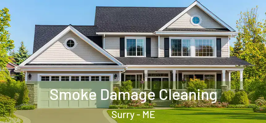  Smoke Damage Cleaning Surry - ME