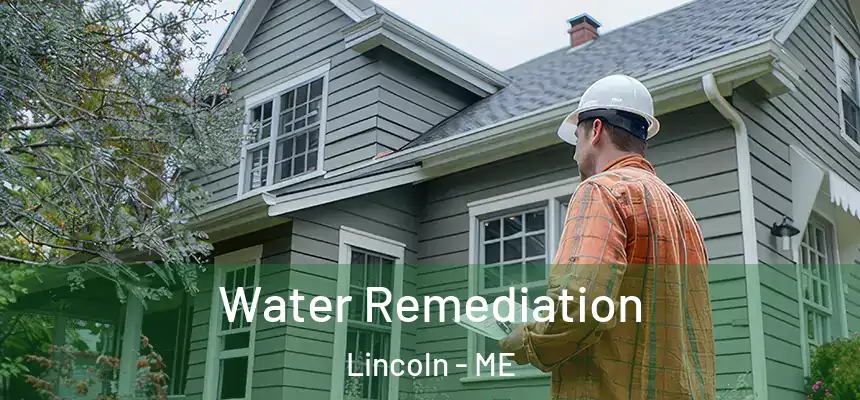  Water Remediation Lincoln - ME