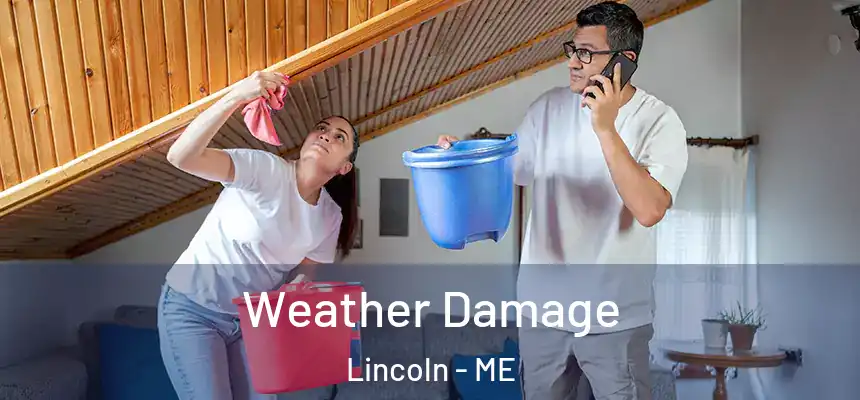Weather Damage Lincoln - ME